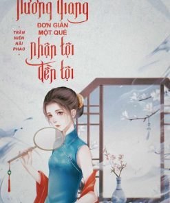 Thập Niên 90 Hương Giang: Đơn Giản Một Quẻ, Nhận Tội Đền Tội ( Dịch Full )